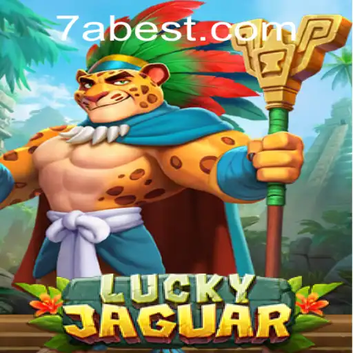 Descubra a Emoção do Jogo LuckyJaguar no 7a.com